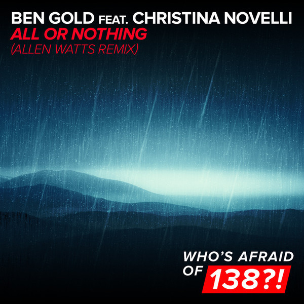 Ben Gold feat. Christina Novelli - All or Nothing (Allen Watts Remix) (2016)