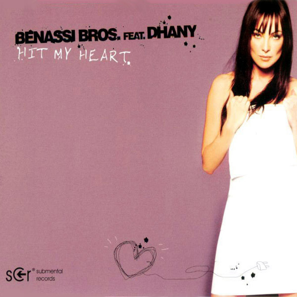 Benassi Bros. - Hit My Heart (Sfaction Mix) (2004)