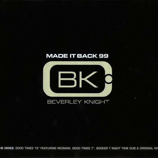 Beverley Knight - Made It Back (Tnt Good Times 12'' Mix) (feat. Redman) (1999)