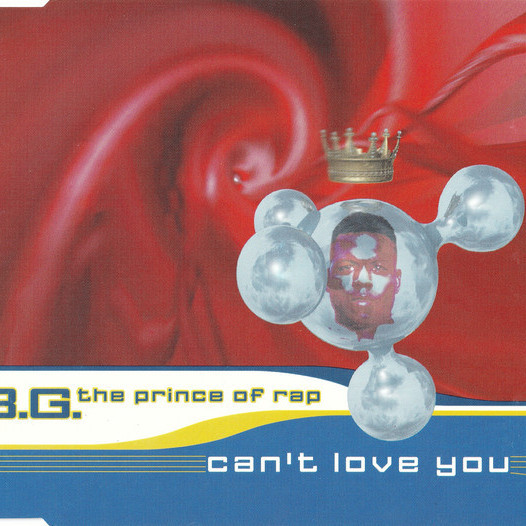 B.G. the Prince of Rap - Can't Love You (Radio Version) (1995)