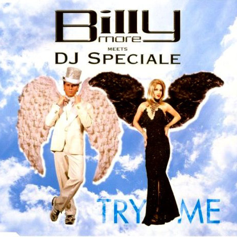 Billy More Meets DJ Speciale - Try Me (DJ Speciale FM Edit) (2003)