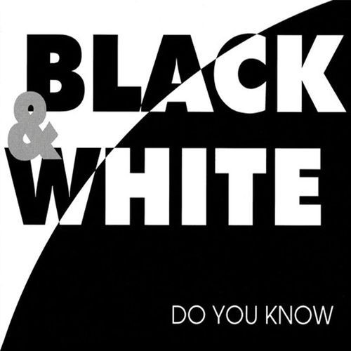 Black and White - Do You Know (Radio Mix) (1994)