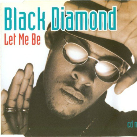 Black Diamond - Let Me Be (Radio Edit) (1994)