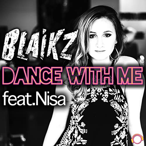 Blaikz feat. Nisa - Dance with Me (2018)