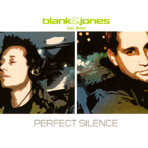 Blank and Jones feat. Bobo - Perfect Silence (Short Cut) (2004)