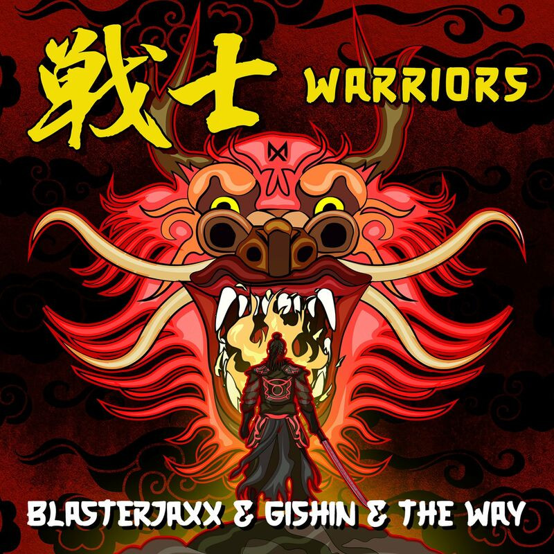 Blasterjaxx, Gishin & The Way - Warriors (2023)