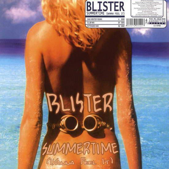 Blister - Summertime (Wanna Feel It) (Dan Winter Remix) (2005)