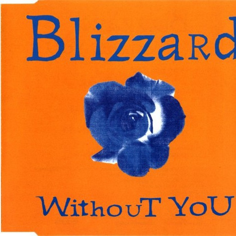 Blizzard - Without You (Hof Stuff Radio Edit) (1996)