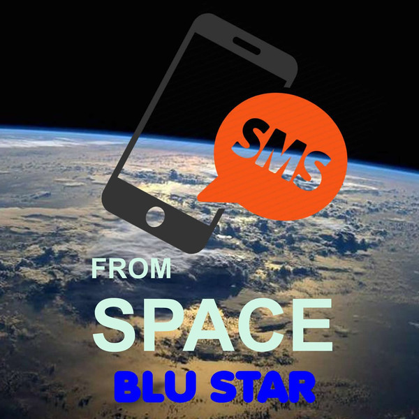 Blu Star - Sms from Space (Radio Edit) (2006)