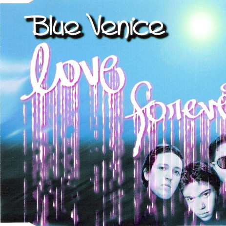 Blue Venice - Love Forever (Casanova Radio Mix) (2006)