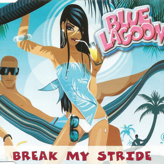 Bluelagoon - Break My Stride (Radio Edit) (2004)