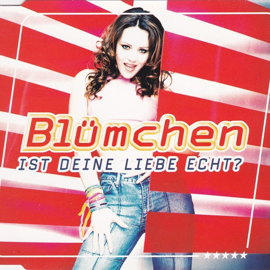 Blümchen - Ist Deine Liebe Echt? (Disco 2000 Radio Mix) (2000)