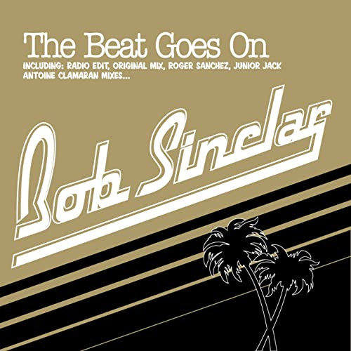 Bob Sinclar - The Beat Goes On (2002)