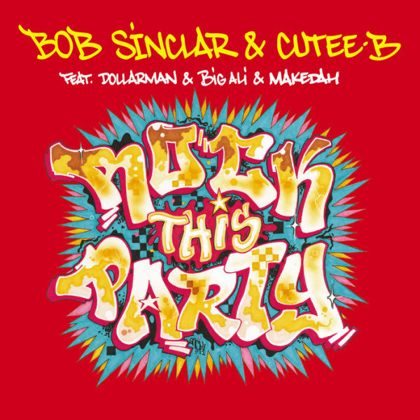 Bob Sinclar & Cutee-B - Rock This Party (Radio Edit) (2006)
