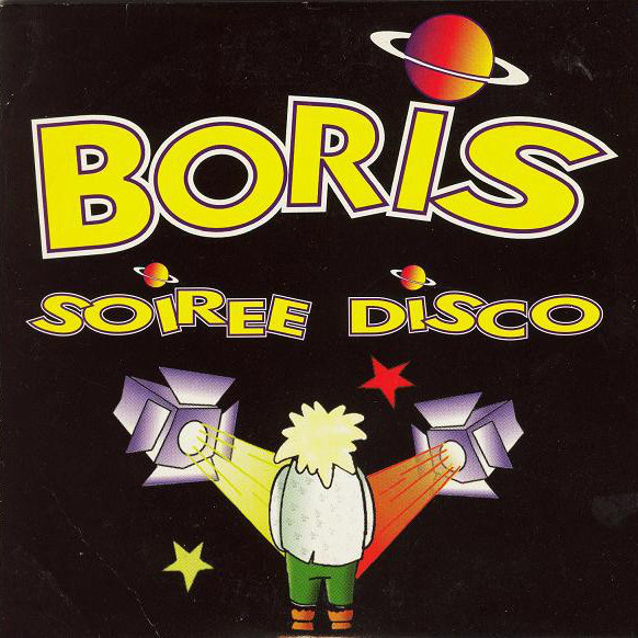 Boris - Soirée Disco (Fais le Beau Radio Mix) (1995)