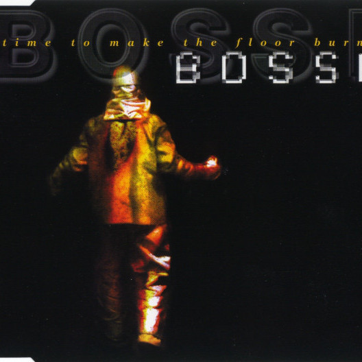 Bossi - Time To Make the Floor Burn (Sash! Radio Edit) (1998)