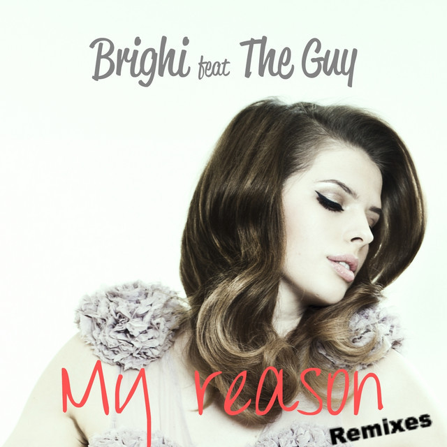 Brighi feat. The Guy - My Reason (Radio Killer Radio Version) (2015)