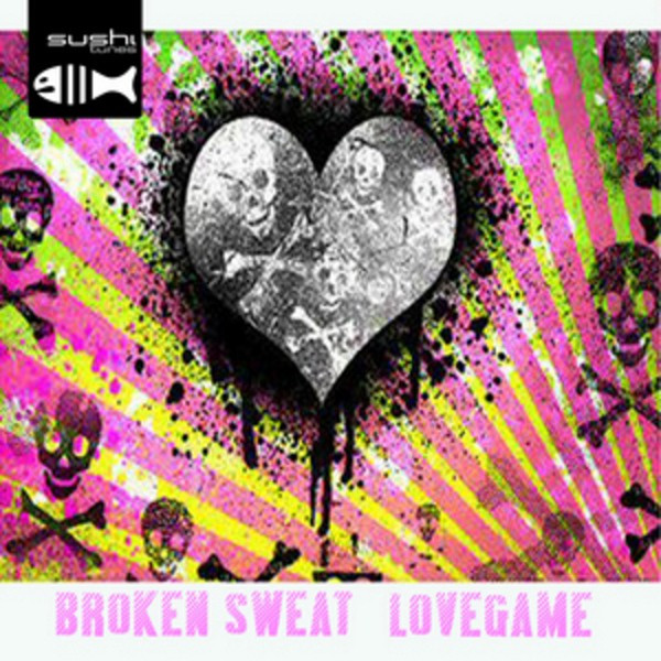 Broken Sweat - Lovegame (Energizer vs. Raindropz! Remix Edit) (2009)
