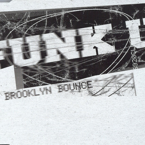 Brooklyn Bounce - Funk U (Single Mix) (1999)