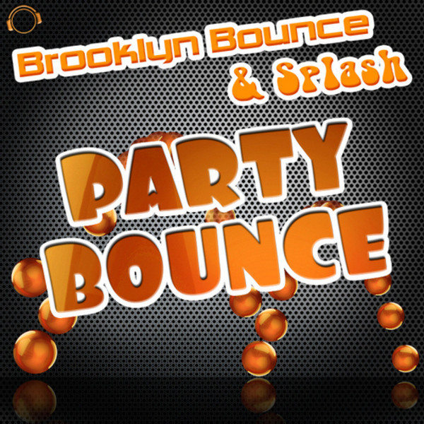 Brooklyn Bounce & Splash - Party Bounce (Danceboy Radio Edit) (2012)