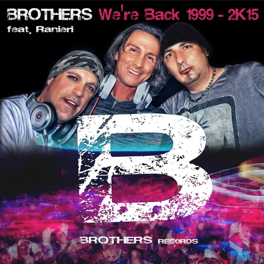 Brothers feat. Ranieri - Dieci Cento Mille (Remastered Radio) (2004)