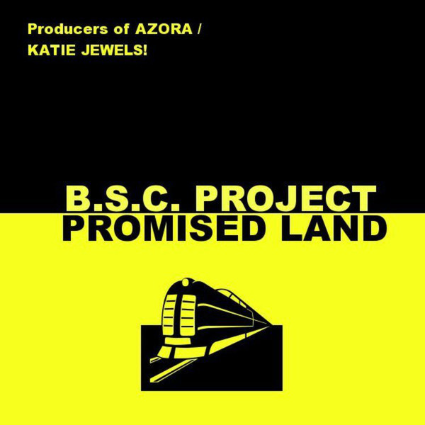 B.S.C. Project - Promised Land (Radio Edit) (2010)
