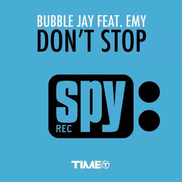 Bubble Jay feat. Emy - Don't Stop (Radio Edit) (2006)