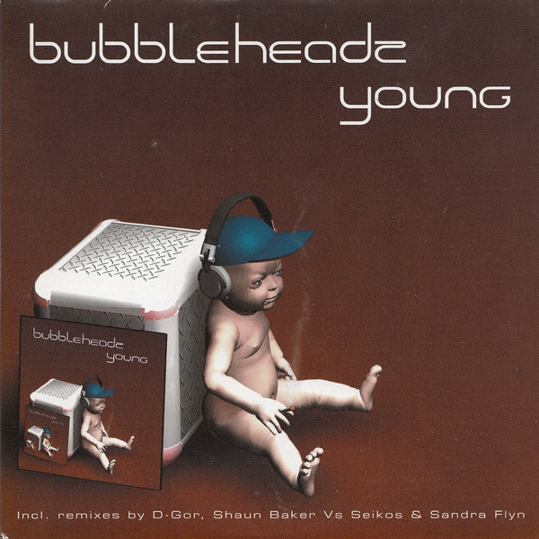 Bubbleheadz - Young (Original Radio-Edit) (2003)