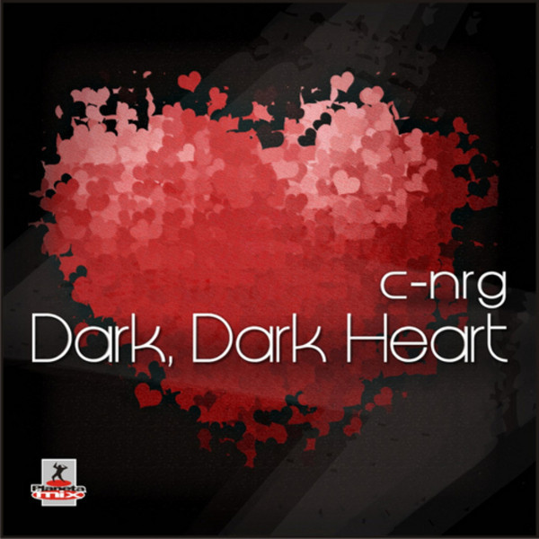 C-Nrg - Dark, Dark Heart (Original Hands Up Mix Radio Version) (2010)