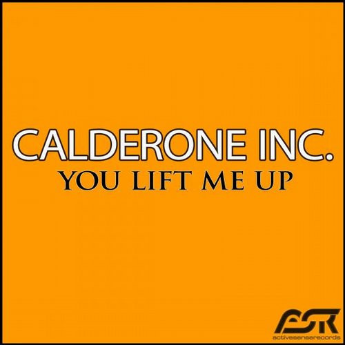 Calderone Inc. - You Lift Me Up (Radio Edit) (2015)