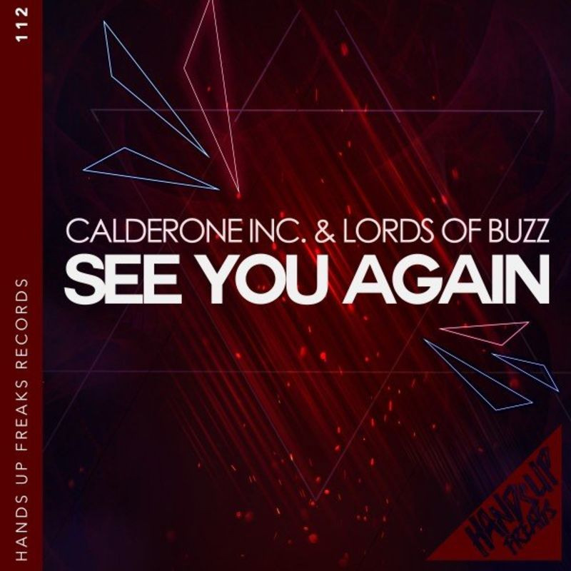 Calderone Inc. & Lords of Buzz - See You Again (2021)
