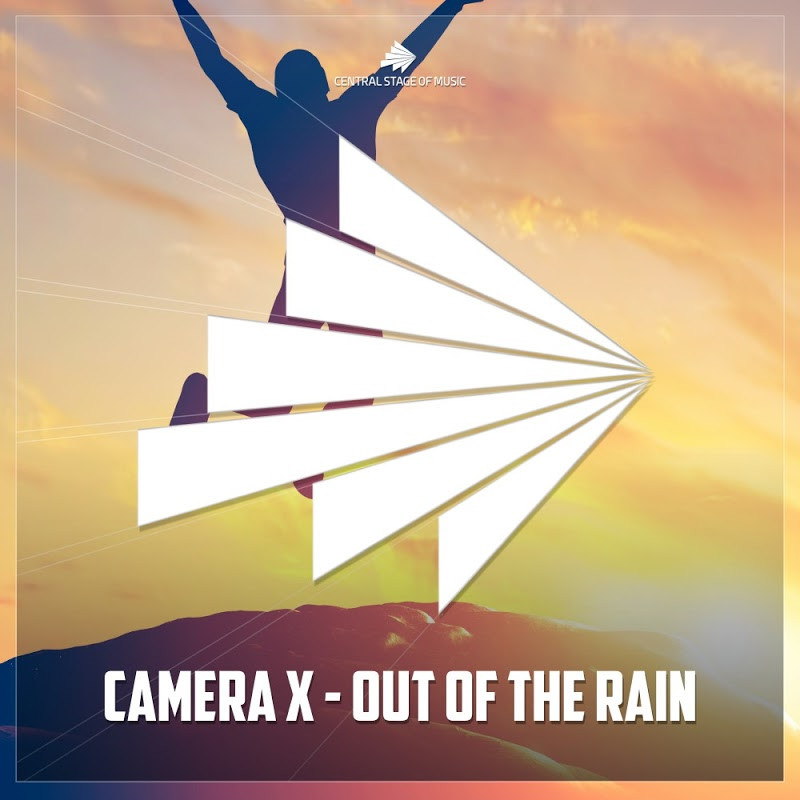 Camera X - Out of the Rain (Radio Edit) (2017)