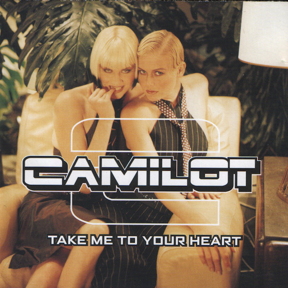 Camilot - Take Me to Your Heart (1999)