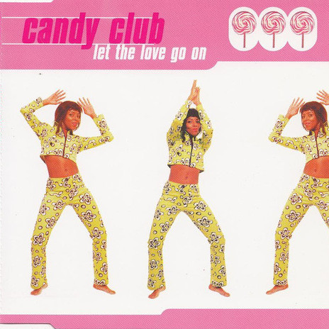 Candy Club - Let the Love Go On (Radio Mix) (1996)