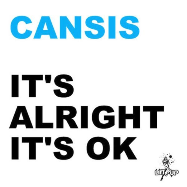 Cansis - It's Alright It's OK (Radio Edit) (2009)