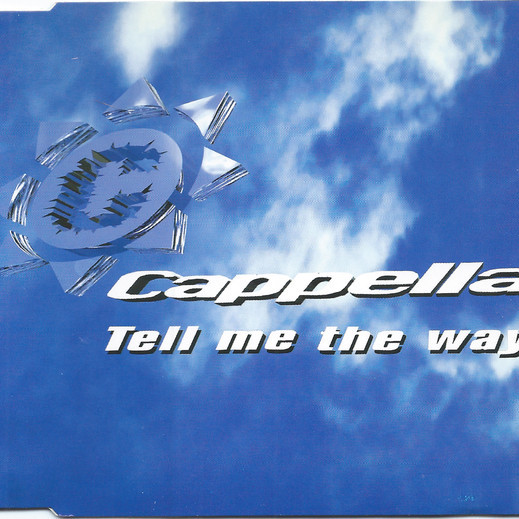 Cappella - Tell Me the Way (High Fashion Edit) (1995)