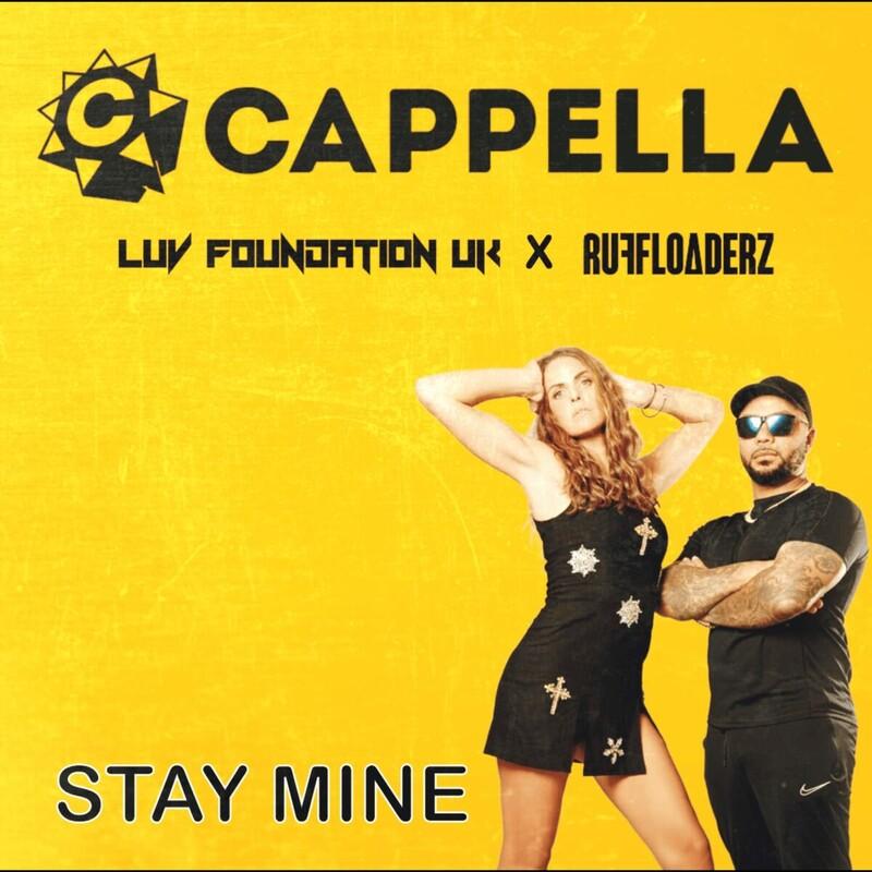 Cappella, Luv Foundation & Ruff Loaderz - Stay Mine (2025)