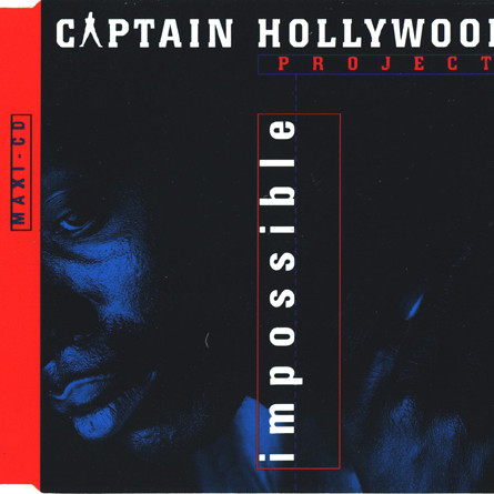 Captain Hollywood Project - Impossible (Radio Edit) (1993)