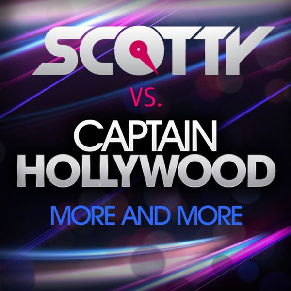 Captain Hollywood Project - More & More (Recall) (Scotty vs. Full Gainer Radio Mix) (2008)