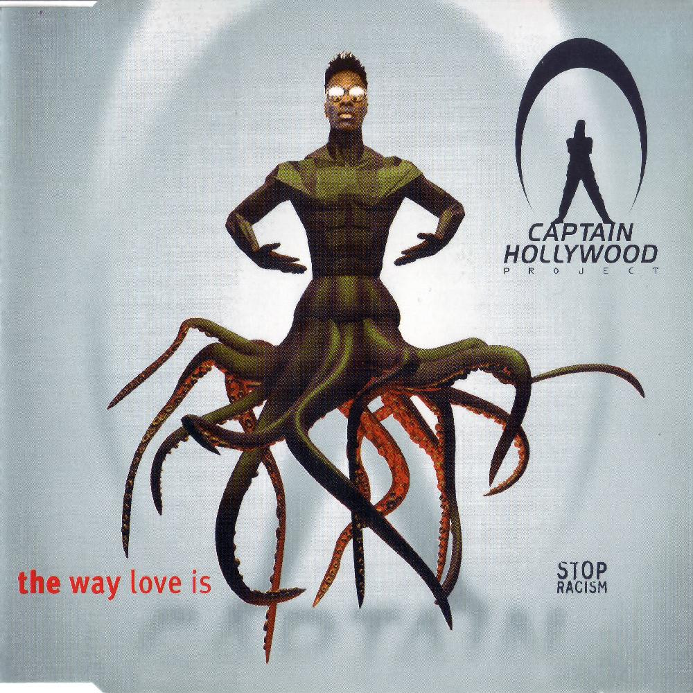 Captain Hollywood Project - The Way Love Is (Ragga Single Mix) (1995)
