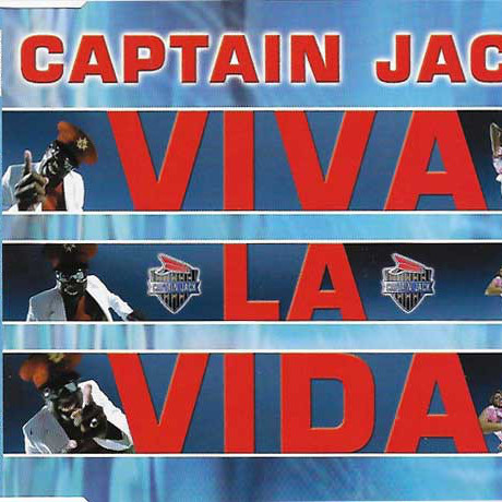 Captain Jack - Viva La Vida (Radio/Video Edit) (2003)