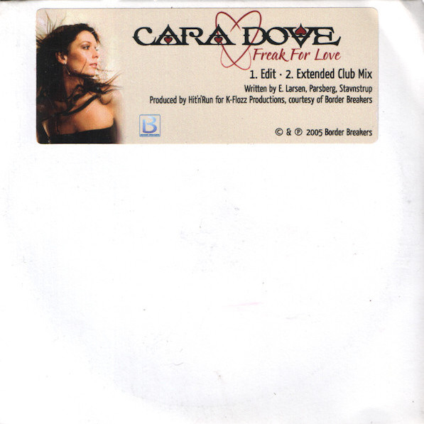 Cara Dove - Freak for Love (Edit) (2005)