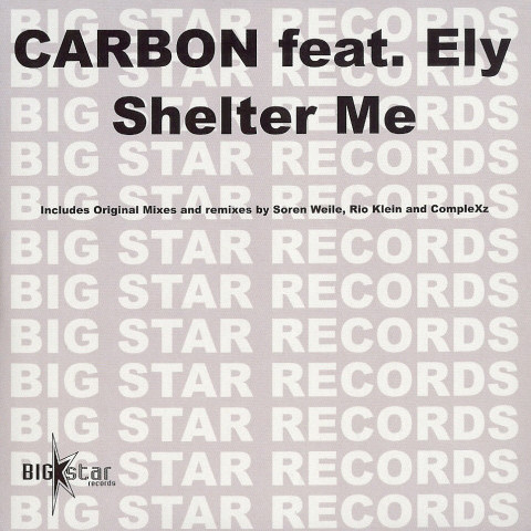 Carbon feat. Ely - Shelter Me (Complexz Radio Edit) (Short) (2005)