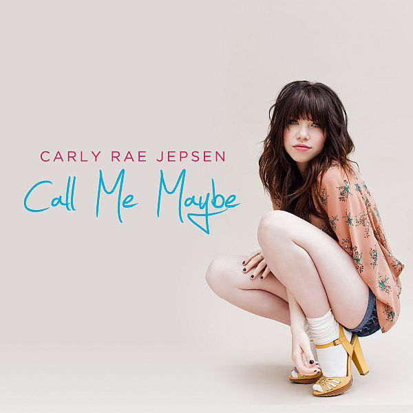 Carly Rae Jepsen - Call Me Maybe (2011)