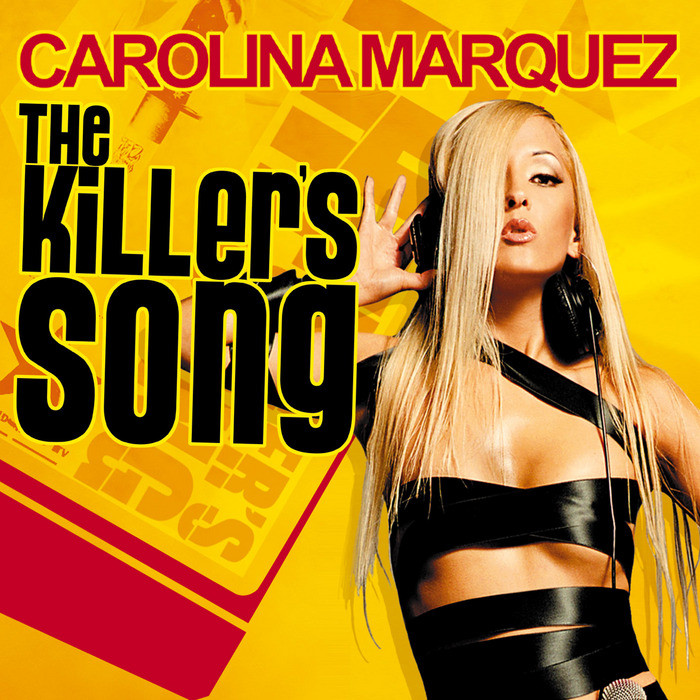 Carolina Márquez - The Killer's Song (Radio) (2004)