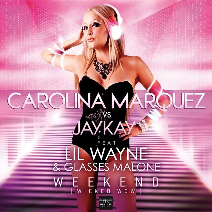 Carolina Márquez - Weekend (Wicked Wow) (Da Brozz Edit Remix) (2011)