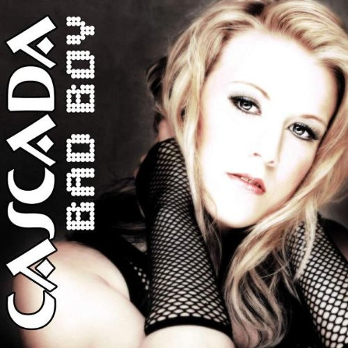 Cascada - Bad Boy (The 2 Jays Radio Edit) (2005)