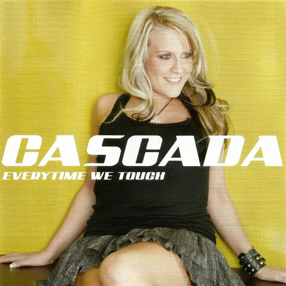 Cascada - Everytime We Touch (2005)