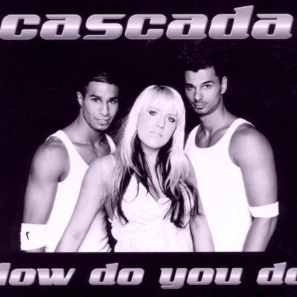 Cascada - How Do You Do (Original Radio Edit) (2005)