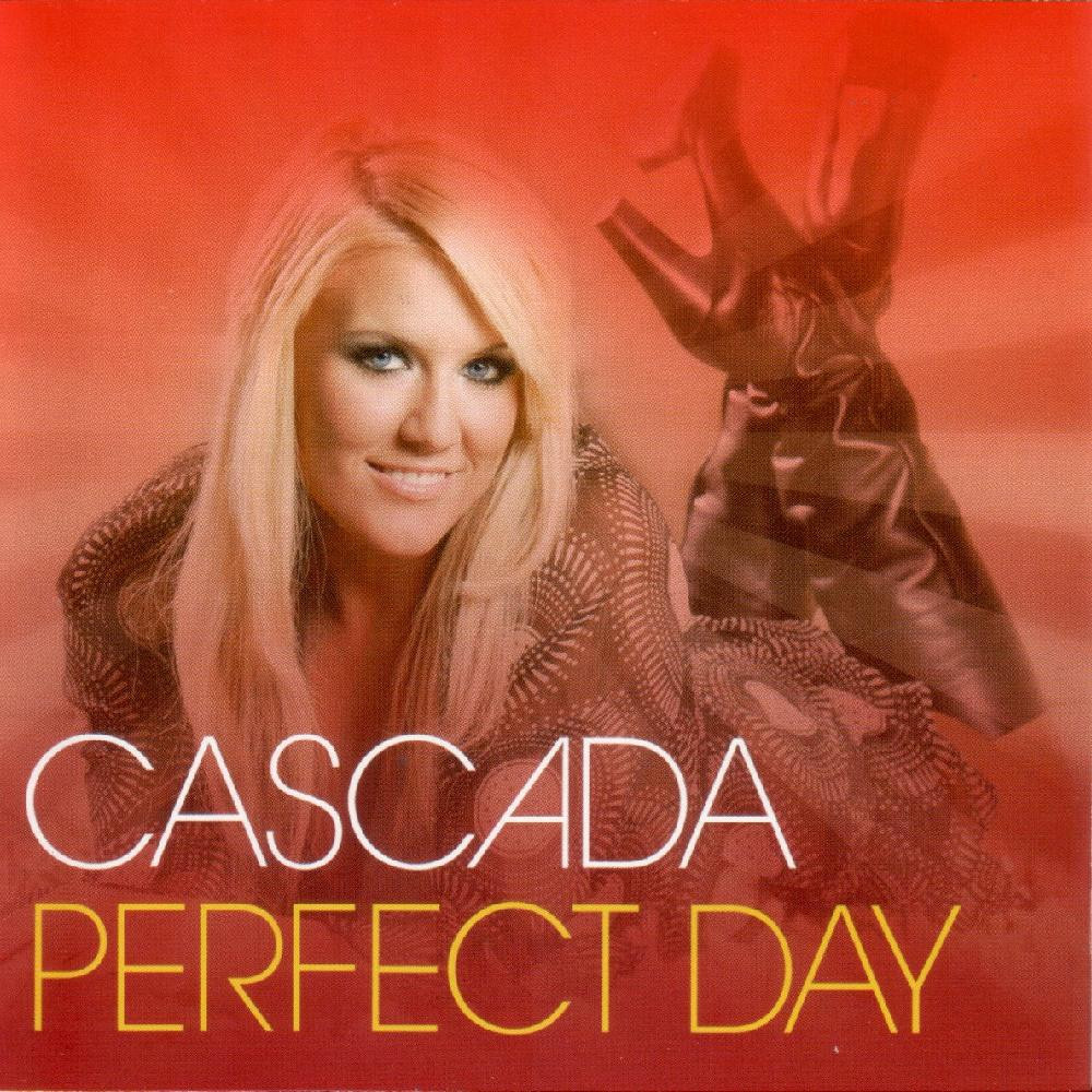 Cascada - Perfect Day (2007)